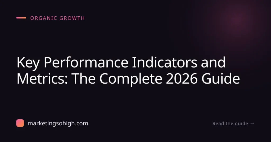 Featured image for Key Performance Indicators and Metrics: The Complete 2026 Guide