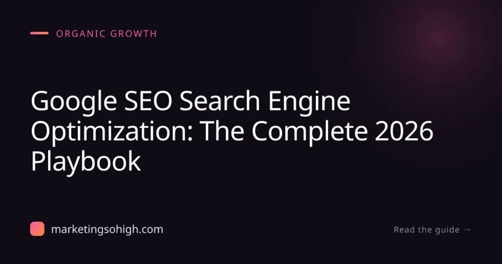 Featured image for Google SEO Search Engine Optimization: The Complete 2026 Playbook