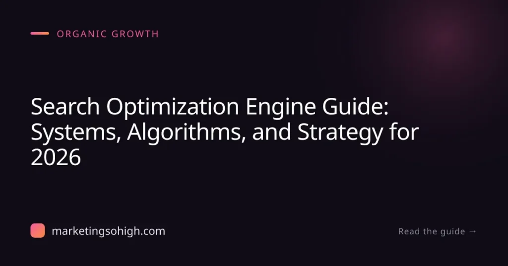 Featured image for Search Optimization Engine Guide: Systems, Algorithms, and Strategy for 2026