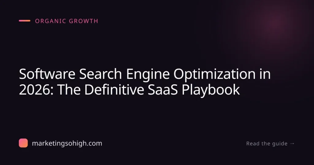 Featured image for Software Search Engine Optimization in 2026: The Definitive SaaS Playbook